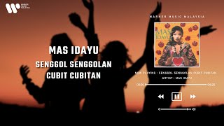 Mas Idayu  Senggol Senggolan Cubit Cubitan Lirik Video [upl. by Worrell323]