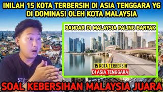 Inilah 15 kota terbersih di Asia Tenggara yang di dominasi oleh kota Malaysia [upl. by Joacima]