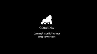 Corning® Gorilla® Armor Drop Tower Test [upl. by Starobin]