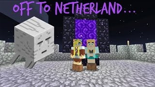 Off To Netherland  Minecraft [upl. by Reizarf]