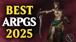 Top 10 ARPG 2025 The Best Upcoming Action RPG Games to play on PC and Consoles Not Android [upl. by Anitsugua]