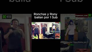 RONCHAS Y RONY bailan por 1 SUB kingtekastream clips ronchas sideral shorts [upl. by Aidil234]