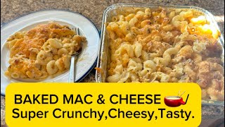 BAKED MAC amp CHEESE 🫕 Super CrunchyCheesyTasty [upl. by Ermey]