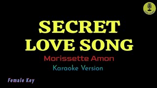 Secret Love Song  Morissette Amon Karaoke Version [upl. by Luapsemaj]