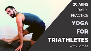 YOGA FOR TRIATHLETES  A 20 MINUTE EVERY DAY PRACTICE [upl. by Troyes]