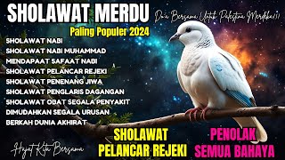 KUMPULAN SHOLAWAT VIRAL TERBARU 2024  SHOLAWAT JIBRIL MAGNET REZEKI SHOLAWAT BUSYRO MUNJIYAT [upl. by Dyke]