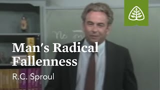 Mans Radical Fallenness Chosen By God with RC Sproul [upl. by Say406]