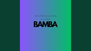 Bamba feat Wilmo [upl. by Harvard592]