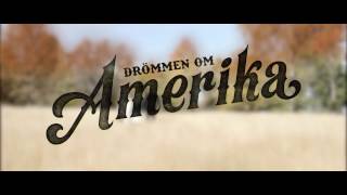 Trailer  Drömmen om Amerika [upl. by Kelwin398]