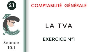 La TVA Exercice corrigé N°1 Comptabilitégénérale1 [upl. by Ettevey89]