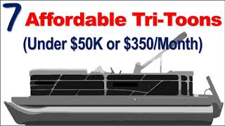 7 Affordable TriToon Pontoons for Sale Under 50K or 350Month [upl. by Aneled847]