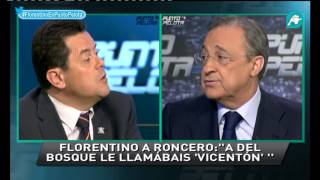 Florentino Pérez a Tomás Roncero quotMe parece mal que se utilice a Del Bosquequot Punto Pelota [upl. by Old399]