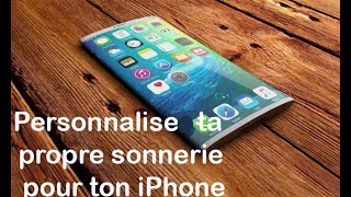 Comment personnaliser sa propre sonnerie sur iphone gratuitement [upl. by Akihsay648]