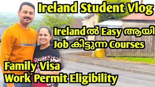 Best Courses to Study in Ireland Work Permit Spouse Visa Stay back Period Ireland Malayalam Vlog [upl. by Nnylatsyrk]