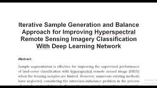 Iterative Sample Generation and Balance Approach for Improving Hyperspectral Remote Sensing Imagery [upl. by Lissie]