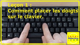 Leçon 1  Comment placer les doigts sur le clavier Cours de Dactylographie [upl. by Nommad]