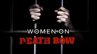 Women on Death Row Full Movie [upl. by Aitnahc]