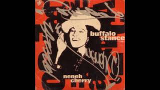 Neneh Cherry  Buffalo Stance 7quot Mix HD [upl. by Ahsener]