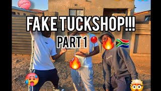 FAKE TUCKSHOP PART1😂😂😭🔥📍🇿🇦 [upl. by Rosemaria]