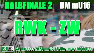 Deutsche Meisterschaft mU16  RWK vs ZW  1345 Uhr [upl. by Ozzy]