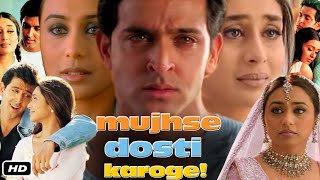 Mujhse Dosti Karoge Full Movie Hindi I Hrithik Roshan I Rani Mukerji I Kareena Kapoor IfactsStory [upl. by Annavaig]