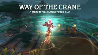 Mistweaver M guide Way of the Crane [upl. by Ittocs]