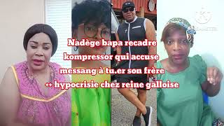 Nadège bapa recadre kompressor qui accuse messang à tuer son frère hypocrisie chez reine galloise [upl. by Ardnasil]