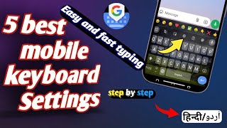 5 Best Mobile Keyboard Settings for Faster Typing  Mobile Keyboard Shortcut Keys  Technical Kmit [upl. by Ycrad243]