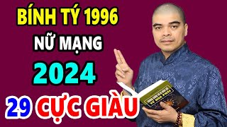 Tử Vi Năm 2024 Tuổi Bính Tý 1996 Nữ Mạng HỐT Trọn Lộc Trời ĐỔI ĐỜI Trúng Độc Đắc [upl. by Mure]