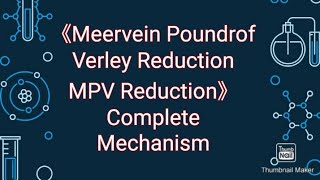 Meerwein Poundrof Verley ReductionMPV Reduction complete mechanism [upl. by Eleik]