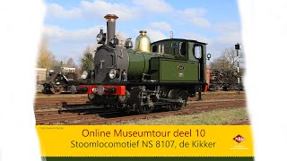 Online Museumtour deel 10  Stoomlocomotief NS 8107 de Kikker [upl. by Odnomyar]