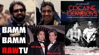 Bamm Bamm Raw TV Season 01 Ep 24  Part 02  Cocaine Cowboys Sal Magulta amp Willy Falcon [upl. by Gonnella]