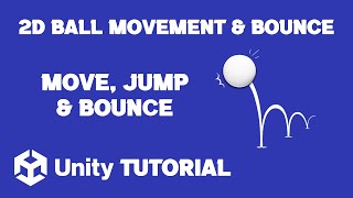 Unity 2D Ball Bounce Tutorial  Unity 2D Ball Movement Tutorial [upl. by Bryon]