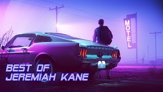 Best of Jeremiah Kane  Best of Synthwave And Retro Electro Music Mix [upl. by Godspeed]