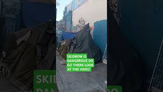 Look how Skidrow look dont go to Skidrow is dangerous an is in losangeles [upl. by Franzoni756]