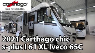 Carthago chic splus I 61 XL Iveco 65C 2021 Motorhome 860 m [upl. by Luoar]