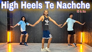 High Heels Te Nachche  Fitness Dance  Bollyfit  Zumba  Akshay Jain Choreography highheels [upl. by Gene599]