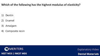 NEET MDS  INICET  Dental Materials  Explanatory Video  MERITERS [upl. by Atima]