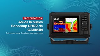 Así es la nueva Echomap UHD2 de Garmin [upl. by Jeddy]