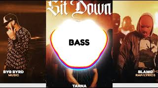 SIT DOWN BASS BOOSTED Tarna Blamo Byg Byrd Jyothi Tatter Latest Punjabi Songs 2021 [upl. by Anissa]