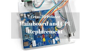 How to replace mainboard and CPU  Cetus3D [upl. by Al750]