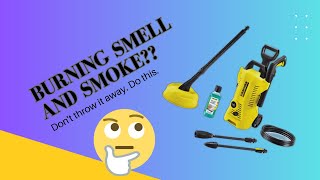 Karcher Pressure Washer Smoke and Burning Smell Repair [upl. by Nivled]