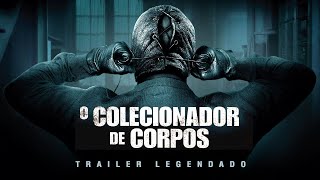 O Colecionador de Corpos 2009  Trailer Legendado [upl. by Aikit]