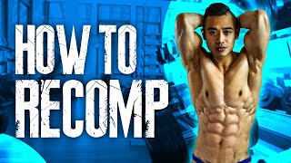 BODY RECOMPOSITION How to Build Muscle and Lose Fat at the Same Time [upl. by Yrruc]