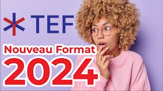 TEF 2024  Nouveau Format  Explications amp Exercices [upl. by Nerrak]