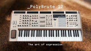 PolyBrute 12  The art of expression  ARTURIA [upl. by Lahsiv]