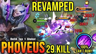 You Cant Escape from Me 29 Kills Phoveus Revamp 100 IMMORTAL  Build Top 1 Global Phoveus  MLBB [upl. by Enaillil]