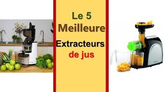 Meilleure Extracteurs de jus [upl. by Valiant437]