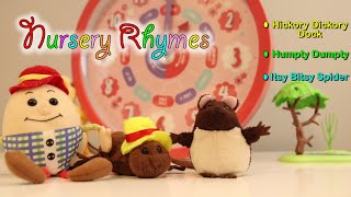 Nursery Rhymes – Hickory Dickory Dock  Humpty Dumpty  Itsy Bitsy Spider [upl. by Tunnell675]