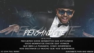 Pensandote Letra  Lui G 21 Plus Original Reggaeton 2014 [upl. by Iline]